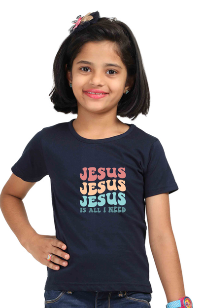 Jesus is all I need, Girls t-shirt
