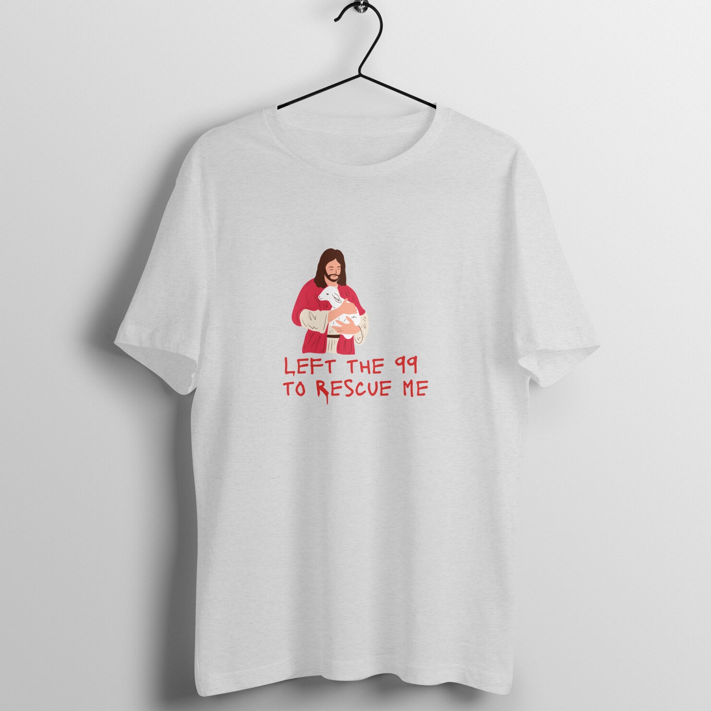 Left the 99 to rescue me, Unisex t-shirt