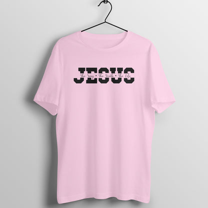 Jesus the way, truth and the life, Unisex t-shirt