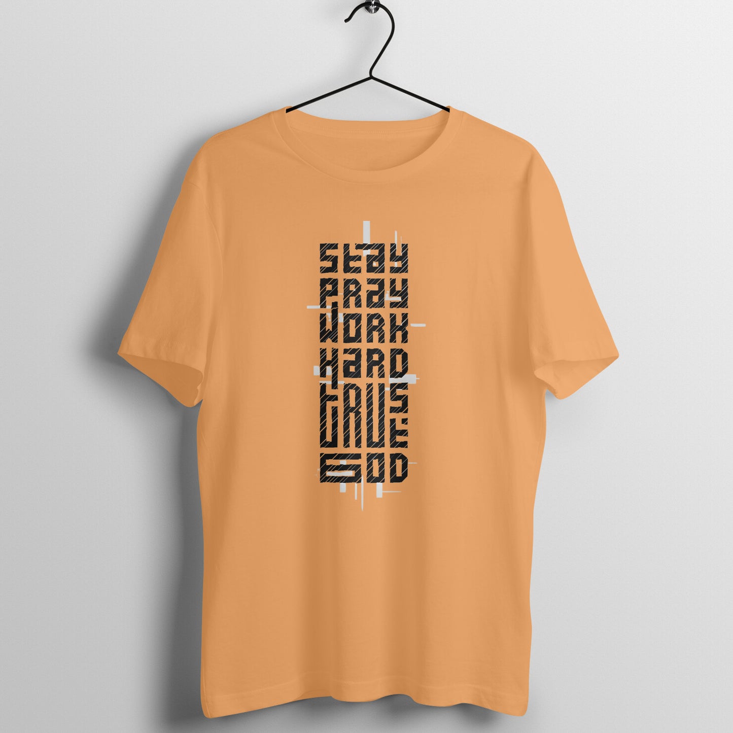 Stay pray, work hard, trust God, Unisex t-shirt