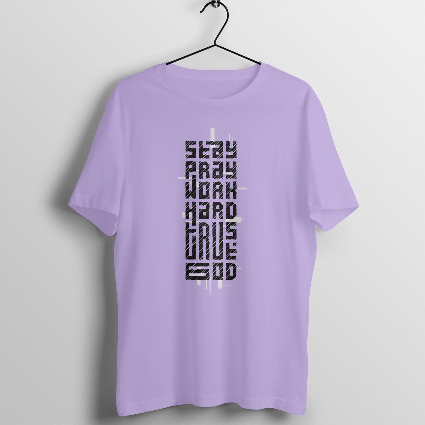Stay pray, work hard, trust God, Unisex t-shirt