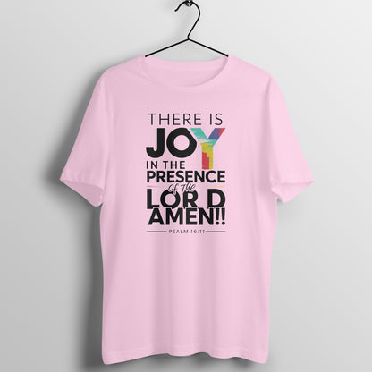 There is joy in the presence of the lord, Unisex t-shirt